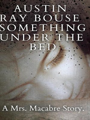cover image of Something Under the Bed
